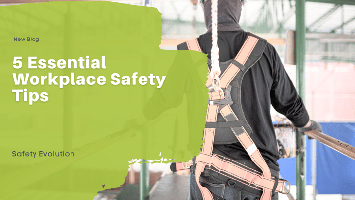 5 Essential Workplace Safety Tips