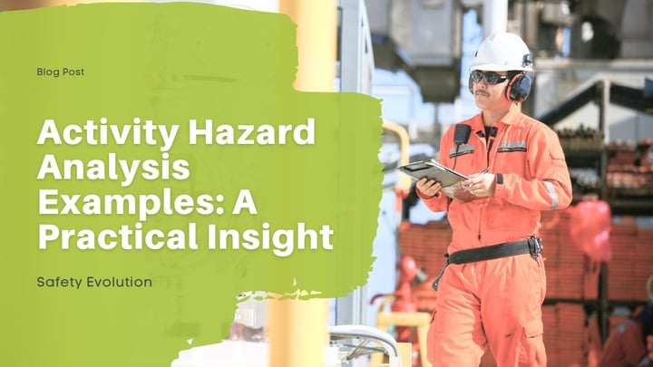 Activity Hazard Analysis Examples: A Practical Insight