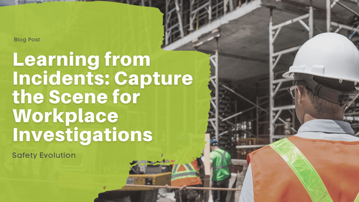 Learning from Incidents: Capture the Scene for Workplace Investigations