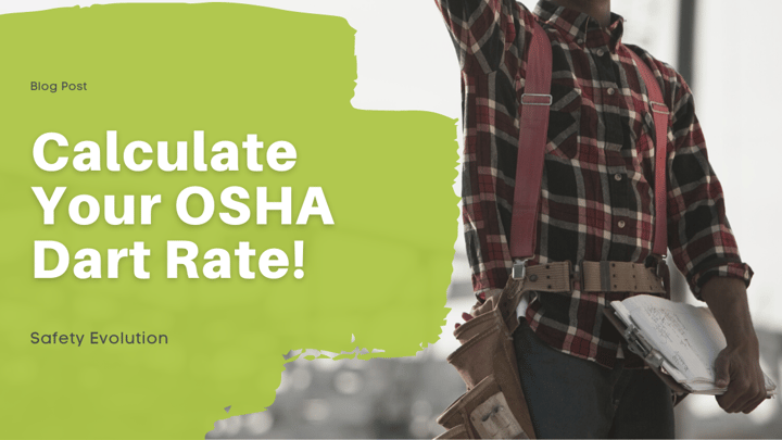 Calculate Your OSHA Dart Rate!