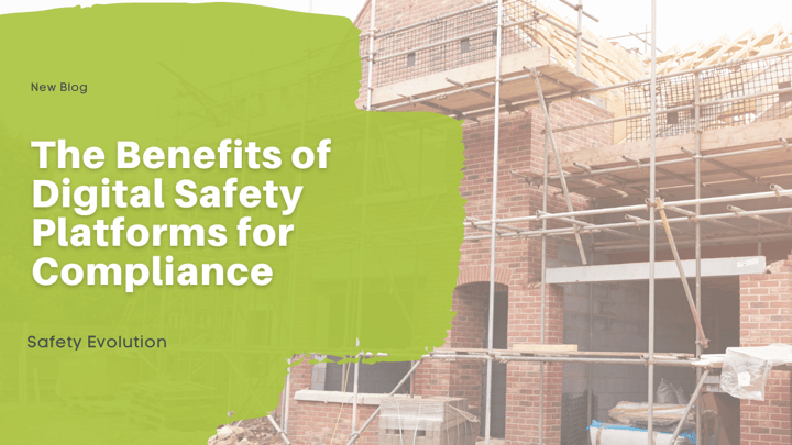 The Benefits of Digital Safety Platforms for Compliance