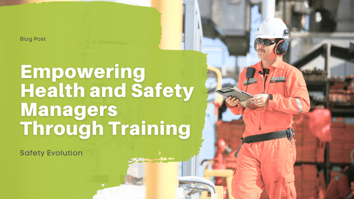 Empowering Health and Safety Managers Through Training